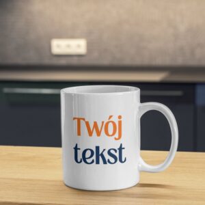 Kubek z Twoim tekstem