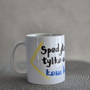 Kubek 6 – „Spedytor ma tylko dwa nastroje: kawa lub awaria”